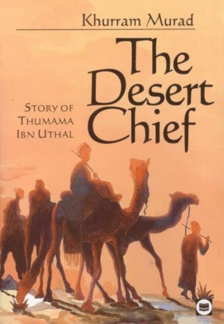 Khurram Murad - Desert Chief, E-bok