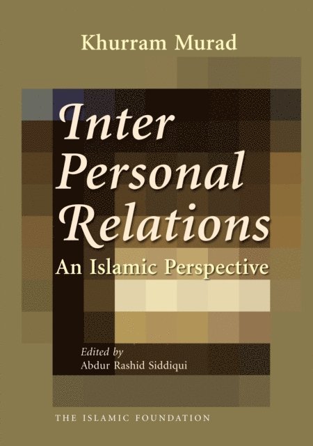 Khurram Murad, Abdur Rashid Siddiqui - Interpersonal Relations, E-bok