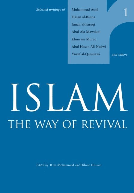 Dilwar Hussain, Riza Mohammed - Islam: The Way of Revival, E-bok