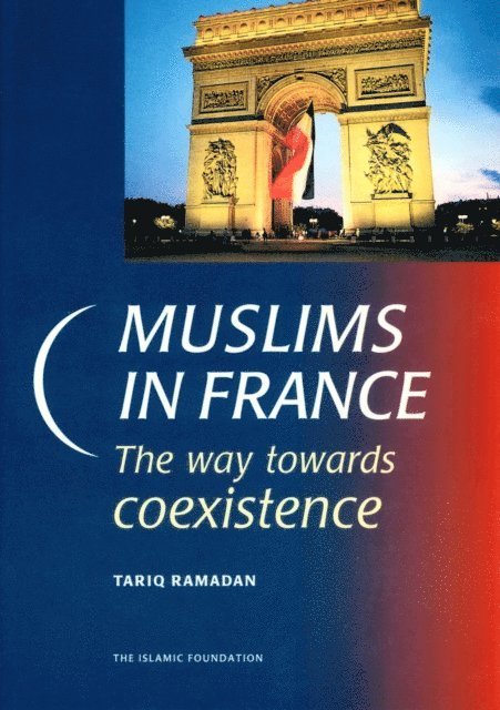 Tariq Ramadan - Muslims in France, E-bok