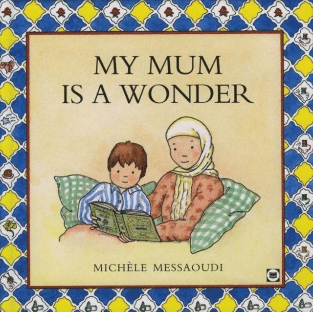 Michele Messaoudi - My Mum is A Wonder, E-bok