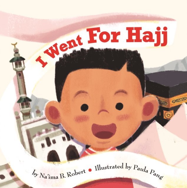 Na'ima B. Robert - I Went for Hajj, E-bok