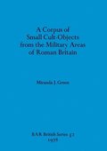 A corpus of small cult-objects from the military area of Roman Britain