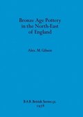 Bronze Age Pottery in the North-east of England