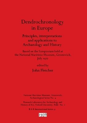 John Fletcher - Dendrochronology in Europe, Häftad