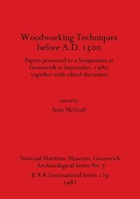 Woodworking Techniques Before A.D.1500