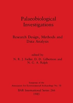 N R J Fieller, D. D. Gilbertson, N G A Ralph - Palaeobiological Investigations, Häftad
