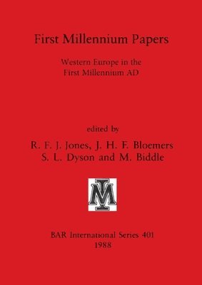 M Biddle, J H F Bloemers, S L Dyson, R F J Jones - First Millennium Papers, Häftad