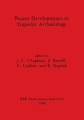 Recent developments in Yugoslav archaeology