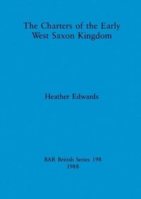 charters of the Early West Saxon Kingdom