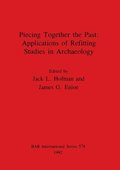 Piecing Together the Past: Applications of Refitting Studies in Archaeology