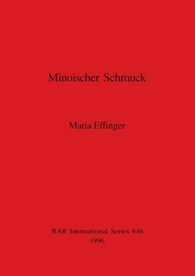 Maria Effinger - Minoischer Schmuck, Häftad