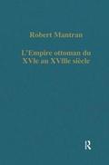 L'Empire ottoman du XVIe au XVIIIe siecle