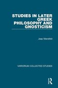 Studies in Later Greek Philosophy and Gnosticism