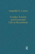 Gender, Society and Economic Life in Byzantium
