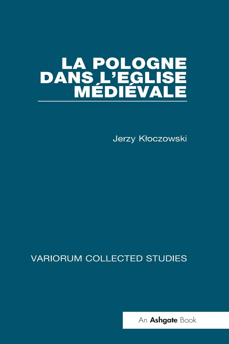Jerzy Kloczowski - La Pologne dans l’Eglise médiévale, Inbunden. Tillgänglighet: Lägg i varukorg
