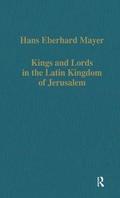 Kings and Lords in the Latin Kingdom of Jerusalem