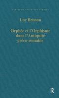 Orphe et lOrphisme dans lAntiquit grco-romaine