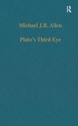Michael J.B. Allen - Plato's Third Eye, Inbunden
