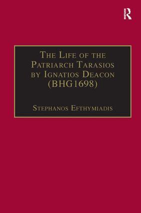 Stephanos Efthymiadis - Life of the Patriarch Tarasios by Ignatios Deacon (BHG1698), Inbunden