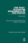 The Post-Byzantine Monuments of the Pontos