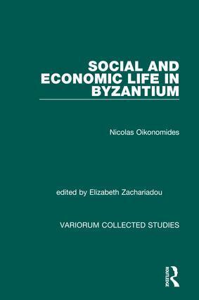 Nicolas Oikonomides, Elizabeth Zachariadou - Social and Economic Life in Byzantium, Inbunden