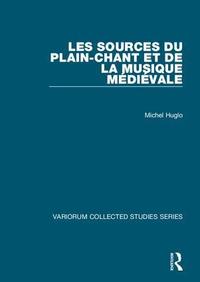 Les sources du plain-chant et de la musique m�di�vale
