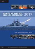 Asia-Pacific Regional Security Assessment 2017