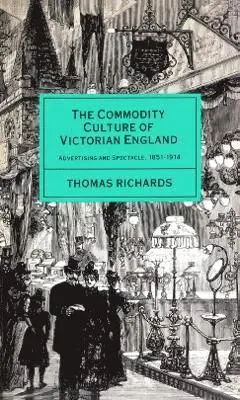 Commodity Culture of Victorian England
