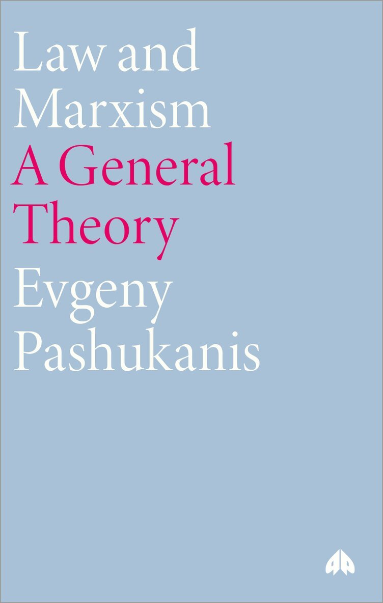 Evgeny Pashukanis - Law and Marxism, Häftad. Tillgänglighet: Lägg i varukorg