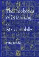 Peter Bander - Prophecies of St. Malachy and St. Columbkille, Häftad. Tillgänglighet: Tillfälligt slut