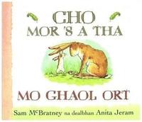 Cho Mor 'S a Tha Mo Ghaol Ort