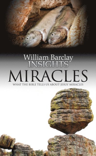 William Barclay - Miracles, E-bok