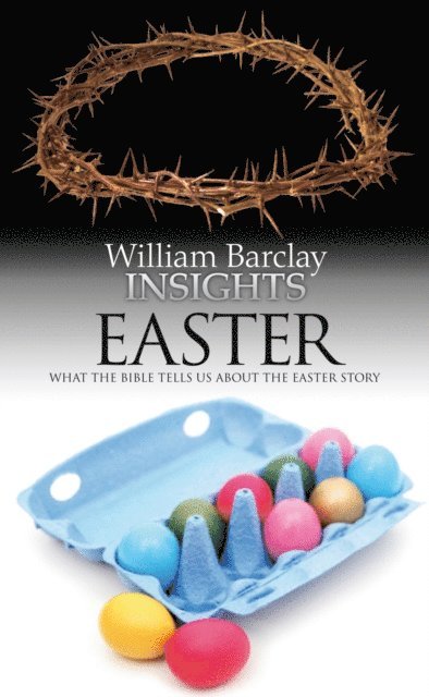 William Barclay - Insights: Easter, E-bok