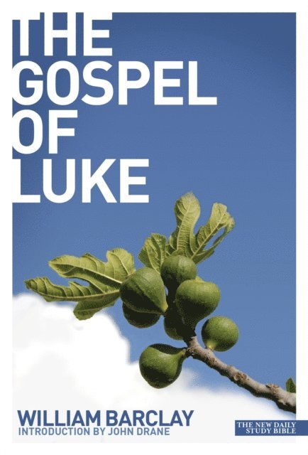 William Barclay - Gospel of Luke, E-bok