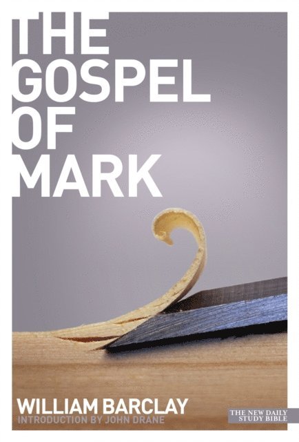 William Barclay - Gospel of Mark, E-bok