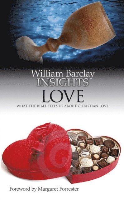 William Barclay - Love, E-bok