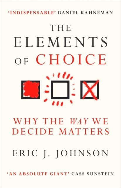 Eric J. Johnson - Elements of Choice, E-bok