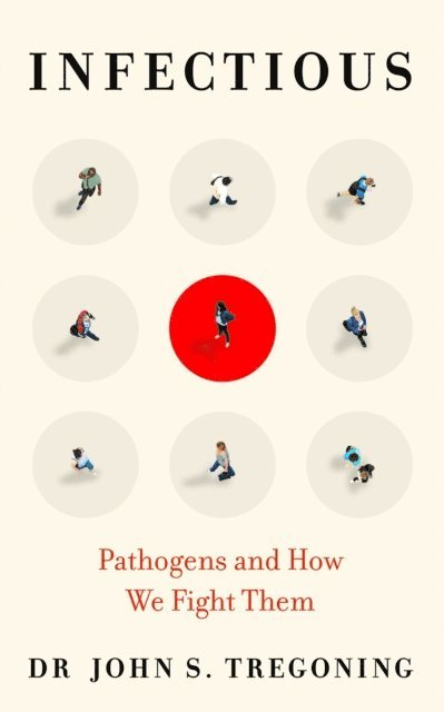 John S. Tregoning - Infectious, E-bok