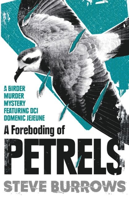 Steve Burrows - Foreboding of Petrels, E-bok