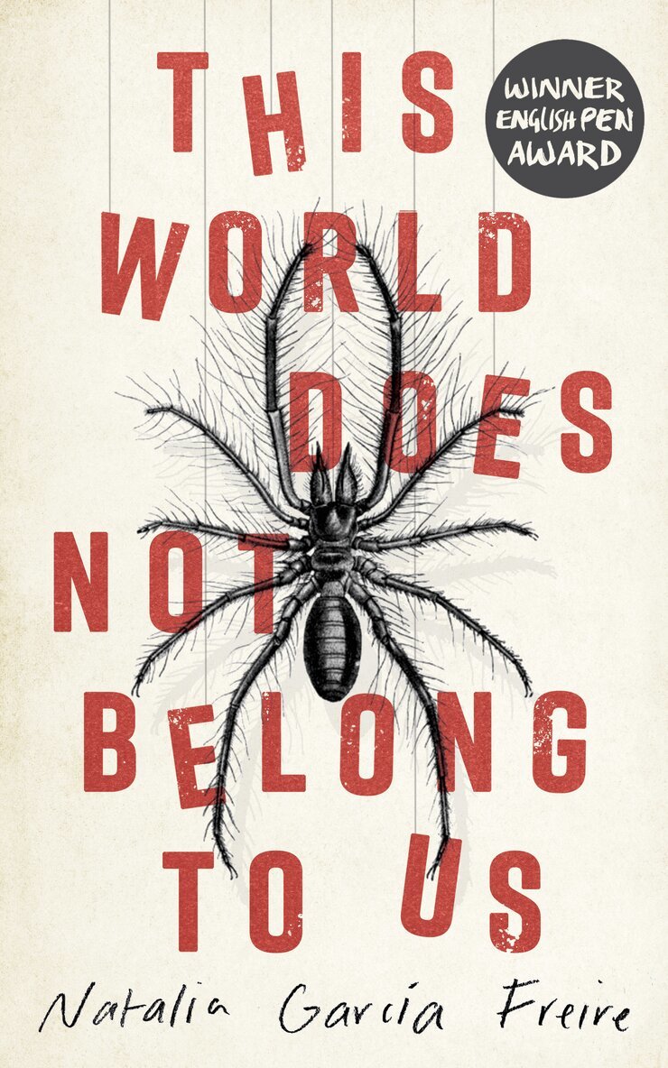 Natalia García Freire - This World Does Not Belong to Us, E-bok