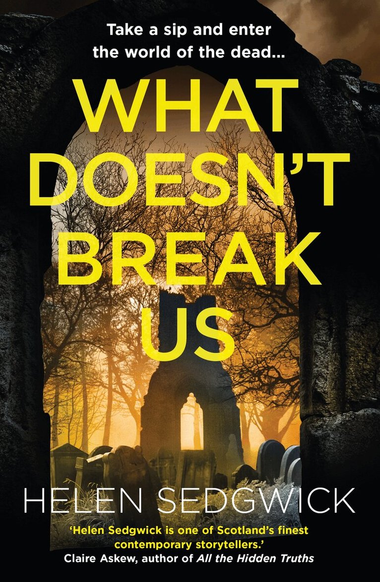 Helen Sedgwick - What Doesn't Break Us, Häftad