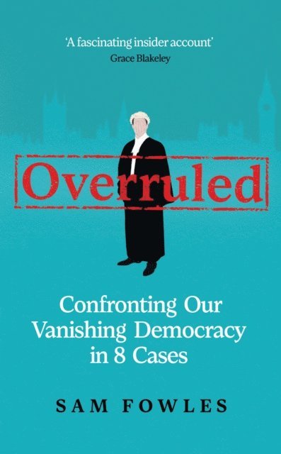 Sam Fowles - Overruled, E-bok