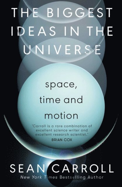 Sean Carroll - Biggest Ideas in the Universe 1, E-bok