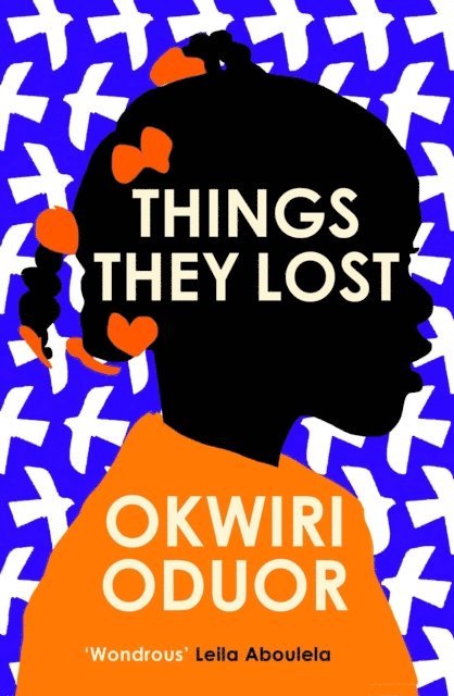 Okwiri Oduor - Things They Lost, E-bok