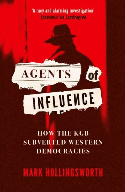 Mark Hollingsworth - Agents of Influence, E-bok