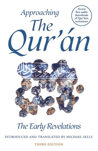 Michael Sells - Approaching the Qur'an, E-bok