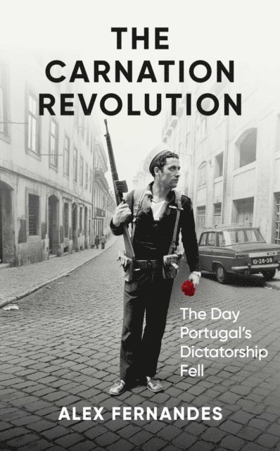 Alex Fernandes - Carnation Revolution, E-bok
