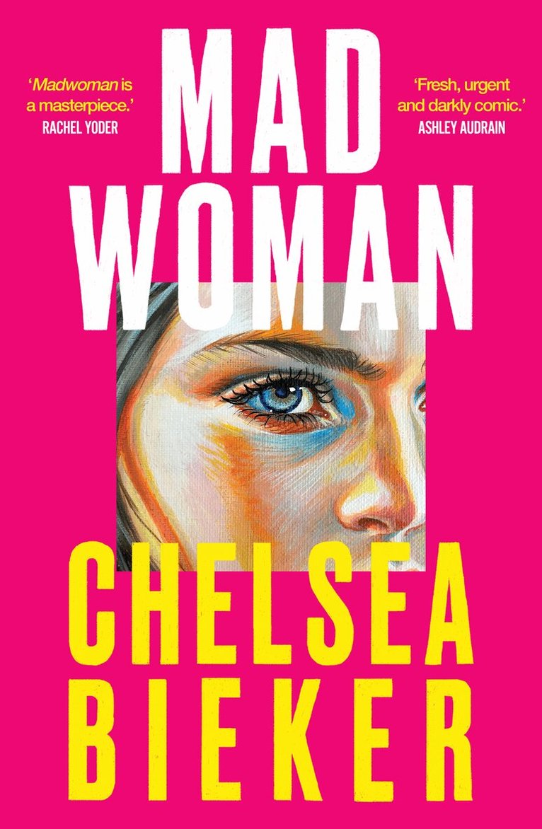 Chelsea Bieker - Madwoman, Inbunden