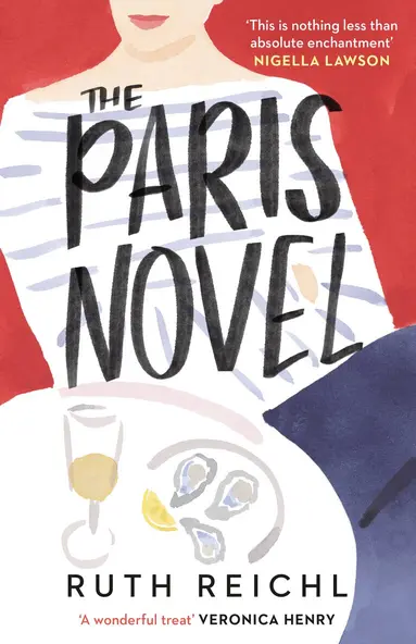 Ruth Reichl - Paris Novel, Häftad